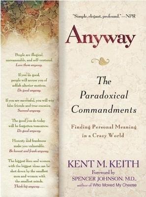 Anyway(English, Paperback, Keith Kent M.)