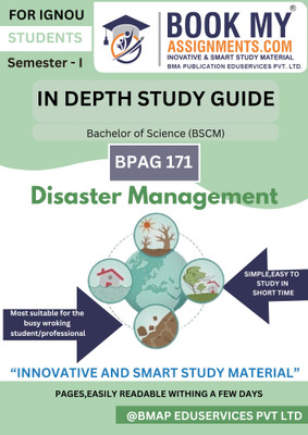 IGNOU BPAG 171 Disaster Management BSCM In-Depth Study Guide IDG Book – 300 to 350 Pages on 80 GSM White Paper with Previous Year Questions and Detailed Concept Coverage(Paperback, BMA Publication)
