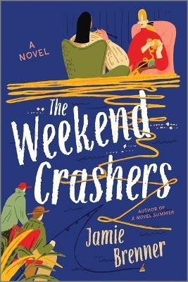The Weekend Crashers(English, Paperback, Brenner Jamie)