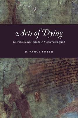 Arts of Dying(English, Paperback, Smith D Vance)