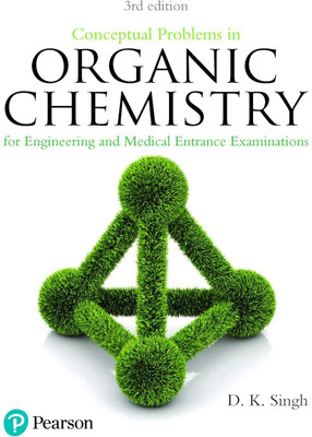 Conceptual Problems in Organic Chemistry 3/e(Paperback, D.K. Singh)