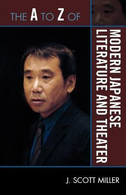 The A to Z of Modern Japanese Literature and Theater(English, Paperback, Miller Scott J.)