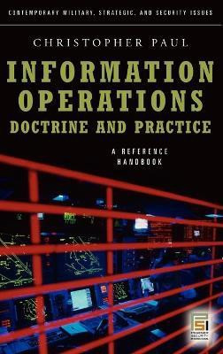 Information Operations-Doctrine and Practice(English, Hardcover, Paul Christopher)