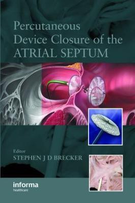 Percutaneous Device Closure of the Atrial Septum(English, Hardcover, unknown)