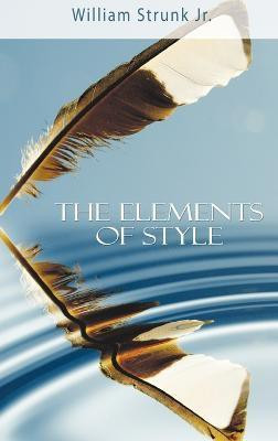The Elements of Style(English, Hardcover, Strunk William Jr)