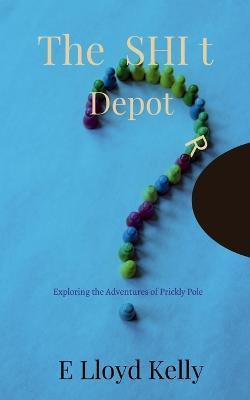 The Shi t Depot.(English, Paperback, Lloyd E)