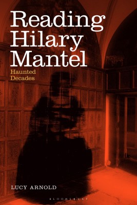 Reading Hilary Mantel(English, Hardcover, Arnold Lucy Dr)