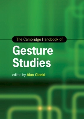 The Cambridge Handbook of Gesture Studies(English, Hardcover, unknown)