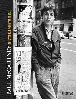 Paul McCartney: The Stories Behind 50 Classic Songs, 1970-2020(English, Hardcover, Evans Mike)