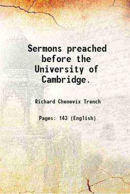 Sermons preached before the University of Cambridge. 1857 [Hardcover](Hardcover, Richard Chenevix Trench)
