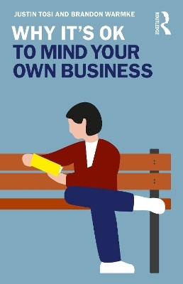 Why It's OK to Mind Your Own Business(English, Paperback, Tosi Justin)
