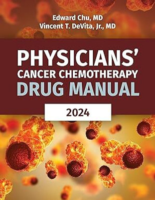 Physicians' Cancer Chemotherapy Drug Manual 2024(English, Paperback, Chu Edward)