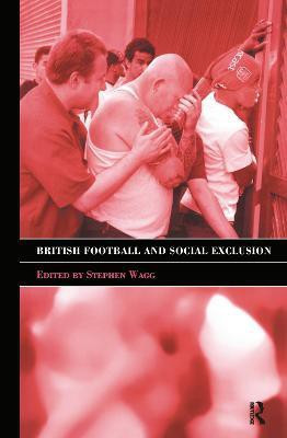 British Football & Social Exclusion(English, Hardcover, Wagg Stephen)