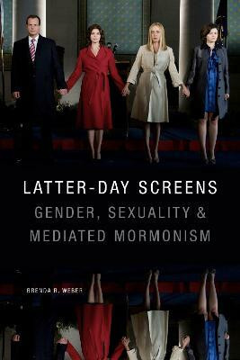 Latter-day Screens(English, Paperback, Weber Brenda R.)