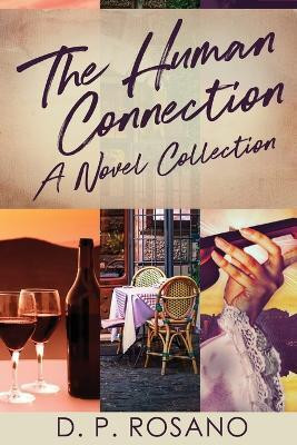 The Human Connection(English, Paperback, Rosano D P)