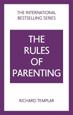 The Rules of Parenting: A Personal Code for Bringing Up Happy, Confident Children(English, Paperback, Templar Richard)