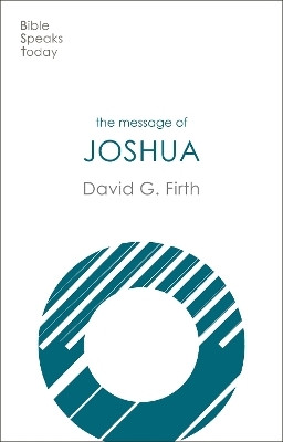 The Message of Joshua(English, Paperback, Firth David G)