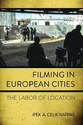 Filming in European Cities(English, Paperback, Celik Rappas Ipek A.)