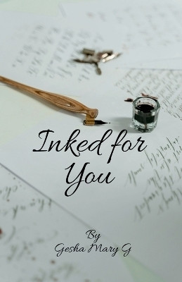 Inked for You(English, Paperback, Gesha Mary G)