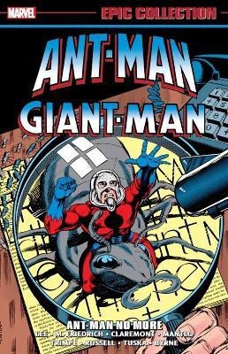 Ant-Man/Giant-Man Epic Collection: Ant-Man No More(English, Paperback, Lee Stan)