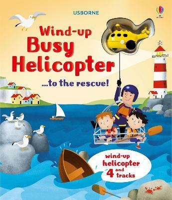 Wind-Up Busy Helicopter...to the Rescue!(English, Board book, Watt Fiona)