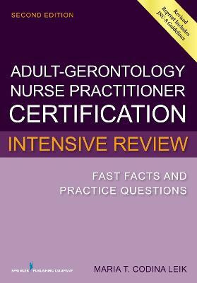 Adult-Gero Nurse Practitioner Certification Intensive Review(English, Paperback, Leik Maria T. Codina)