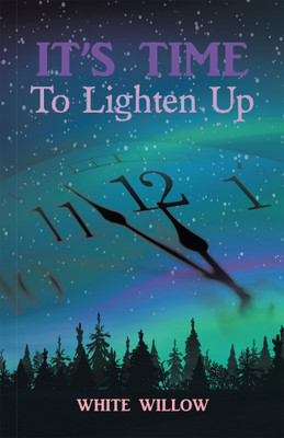 It's Time To Lighten Up(English, Paperback, Willow White)