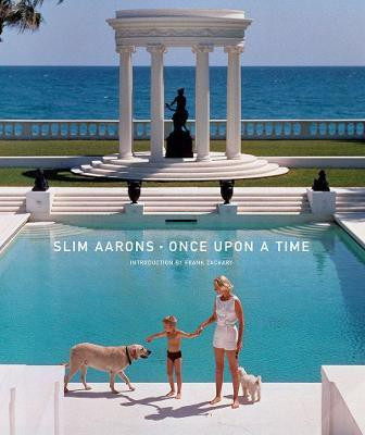 Slim Aarons: Once Upon a Time(English, Hardcover, unknown)