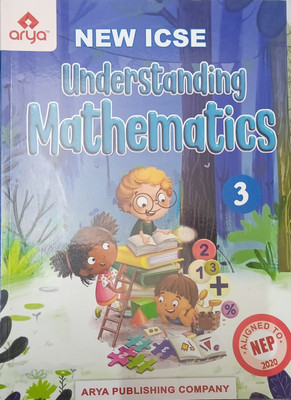 NEW ICSE UNDERSTANDING MATHEMATICS CLASS-3 (2024)(ARYA PUBLISING COMPANY, R.G GUPTA)