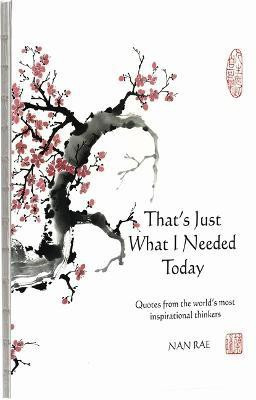 That's Just What I Needed Today(English, Hardcover, unknown)