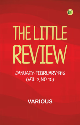 The Little Review, January-February 1916 (Vol. 2, No. 10)(Paperback, Various)
