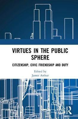 Virtues in the Public Sphere(English, Hardcover, unknown)