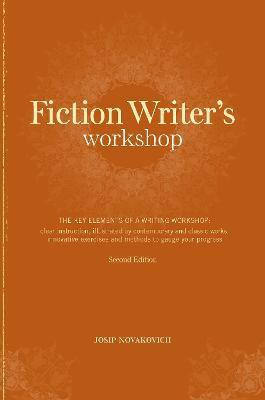 Fiction Writer's Workshop(English, Paperback, Novakovich Josip)