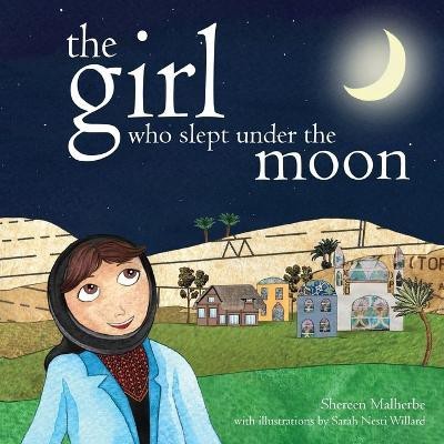 The Girl Who Slept Under The Moon(English, Paperback, Malherbe Shereen)