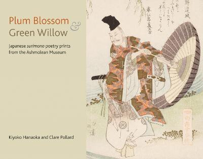Plum Blossom and Green Willow(English, Paperback, Pollard Clare)