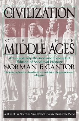 Civilization of the Middle Ages(English, Paperback, Cantor Norman F.)
