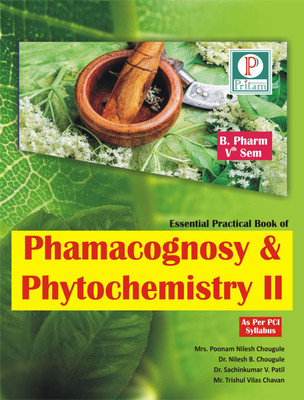 Essential Practical book of Pharmacognosy And Phytochemistry II(Paperback, Mrs. Poonam Chougule, Dr. Nilesh B. Chougule, Dr. Sachinkumar V. Patil, Mr. Trishul Vilas Chavan)