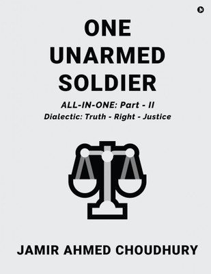 One Unarmed Soldier(English, Paperback, Jamir Ahmed Choudhury)