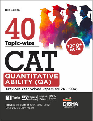 38 Topic-wise CAT Quantitative Ability (QA) Previous Year Solved Papers (2024 - 1994) 18th edition | Previous Year Questions PYQs(Paperback, Deepak Agarwal, Shipra Agarwal)