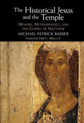 The Historical Jesus and the Temple(English, Hardcover, Barber Michael Patrick)