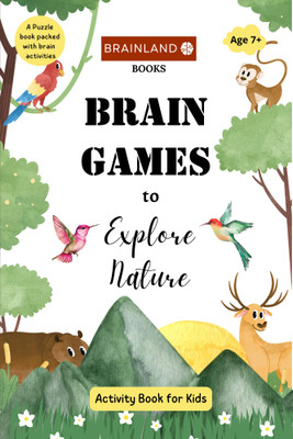 Brain Games to Explore Nature - Activity Book for Kids(Paperback, Divyanshu Tripathi)