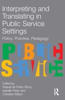 Interpreting and Translating in Public Service Settings(English, Paperback, unknown)