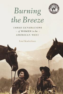 Burning the Breeze(English, Paperback, Hendrickson Lisa)