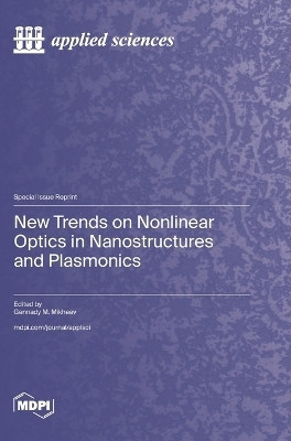 New Trends on Nonlinear Optics in Nanostructures and Plasmonics(English, Hardcover, unknown)