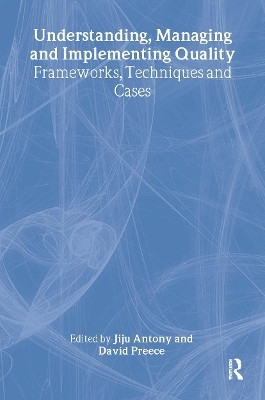 Understanding, Managing and Implementing Quality(English, Hardcover, unknown)
