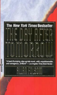 The Day After Tomorrow(English, Paperback, Folsom Allan)