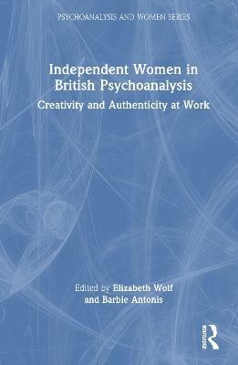 Independent Women in British Psychoanalysis(English, Hardcover, unknown)