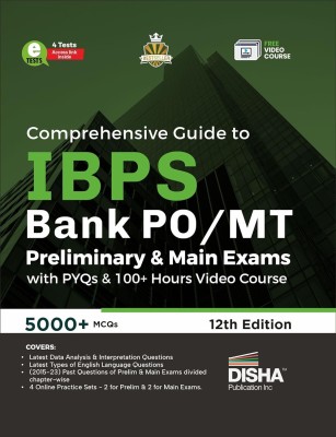 Comprehensive Guide to IBPS Bank PO/ MT Preliminary & Main Exams with PYQs & 100+ Hours Video Course 11th Edition | 4 Online Tests | 5000+ MCQs | Fully Solved(Paperback, Disha Experts)