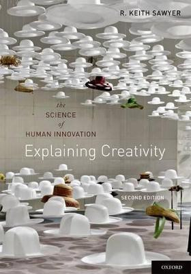 Explaining Creativity(English, Paperback, Sawyer R. Keith)