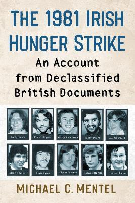 The 1981 Irish Hunger Strike(English, Paperback, Mentel Michael C.)